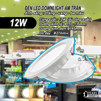 Đèn Led downlight âm trần 9W,12W, 18W, 24W (tròn)