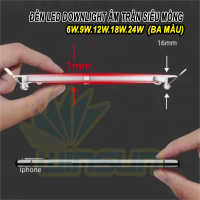 Đèn Led downlight âm trần siêu mỏng 6W.9W.12W.18W.24W (Ba màu) BH đổi mới 12 tháng