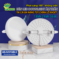 Đèn Led downlight âm trần 18W 24W 36W (tròn) phát sáng 180° không viền phù hợp mọi kích cỡ lỗ khoét-tùy chỉnh lỗ khoét. BH: 2 năm ( 1 đổi 1 )