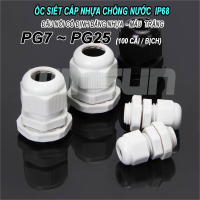 Ốc siết cáp nhựa chống nước , Ốc siết cáp nhựa loại tốt có ron chống cháy kích thước PG7 ~ PG25 chống cháy. BH: 1 năm ( 1 đổi 1 )
