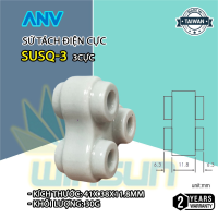 Sứ tách điện ANV 3 cực SUSQ-3