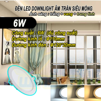 Đèn Led downlight âm trần siêu mỏng 6W.9W.12W.18W.24W (Ba màu) BH đổi mới 12 tháng