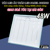 Tấm đèn âm trần panel 600x600 48W. Ánh sáng trắng. BH: 2 năm ( 1 đổi 1 )