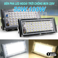 Đèn pha Led ngoài trời 50W 100W chống mưa 220V kháng nước tiết kiệm điện siêu sáng