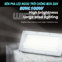 Đèn pha Led ngoài trời 50W 100W chống mưa 220V kháng nước tiết kiệm điện siêu sáng