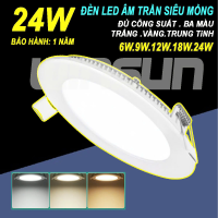 Đèn Led downlight âm trần siêu mỏng 6W.9W.12W.18W.24W (Ba màu) BH đổi mới 12 tháng