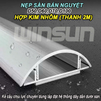 Nẹp sàn bán nguyệt bằng nhôm D50,D60,D70,D100 (Thanh 2m) hợp kim nhôm