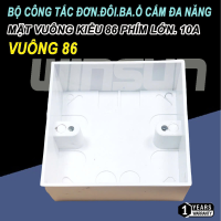Bộ công tắc đơn, đôi, ba, ổ cắm đa năng mặt vuông kiểu 86x86mm Phím Lớn