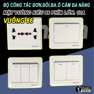 Bộ công tắc đơn, đôi, ba, ổ cắm đa năng mặt vuông kiểu 86x86mm Phím Lớn