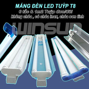 Máng đèn led tuýp T8 - 6 tấc & 1m2 Tuýp đơn/đôi. Không chóa, có chóa phản quang inox, chóa sơn tĩnh. BH: 1 năm